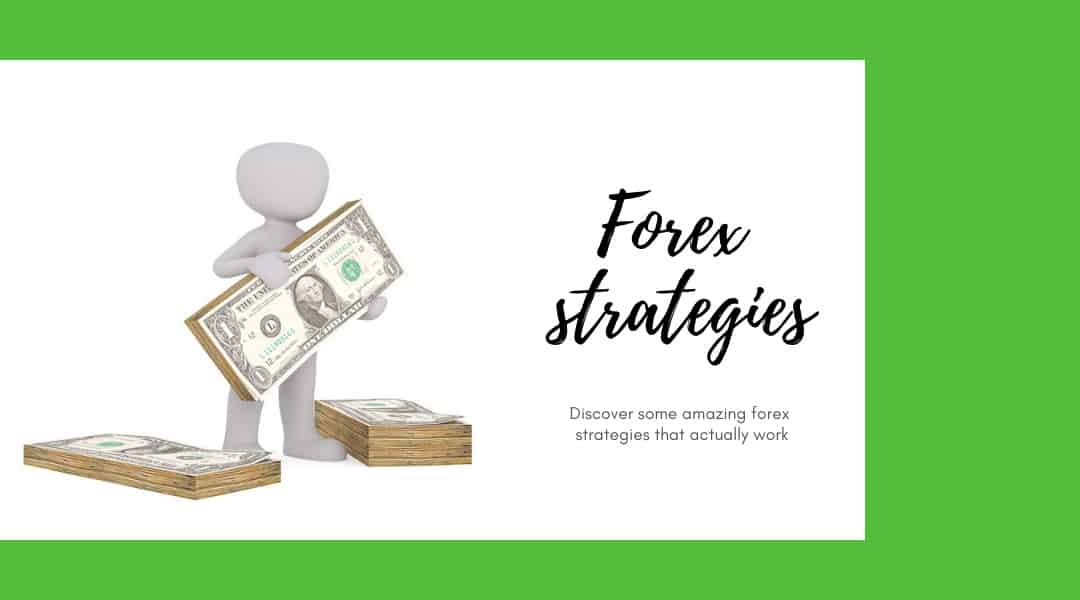 forex strategies that actually work